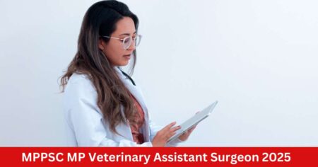 MPPSC MP Veterinary Assistant Surgeon 2025