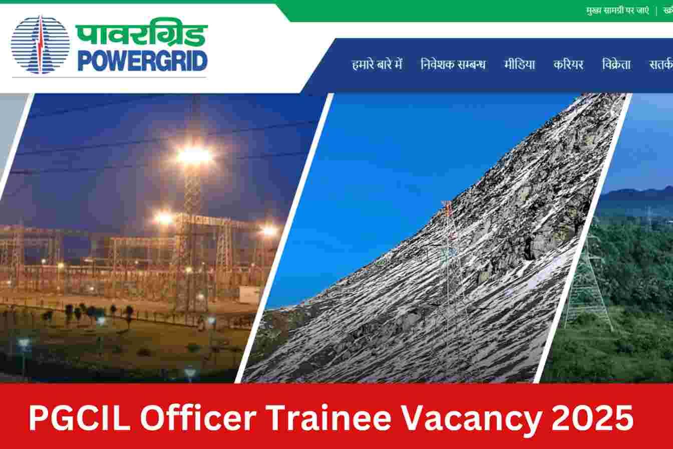 PGCIL Officer Trainee Vacancy 2025