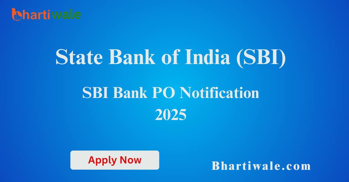 SBI Bank PO Notification 2025